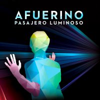 Pasajero Luminoso - Afuerino (2015)