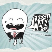 Freshman 15 - Here\\\'s To Feeling Good (2012)