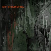 My Shameful - ... Of Dust (2004)