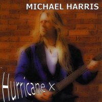 Michael Harris - Hurricane X (2003)