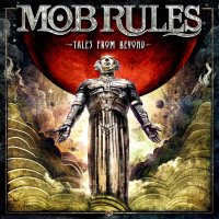 Mob Rules - Tales From Beyond (Deluxe Ed.) (2016)