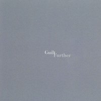 Guilt - Further (1997)