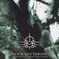 New Risen Throne - Loneliness Of Hidden Structures (2011)