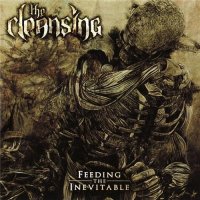 The Cleansing - Feeding The Inevitable (2011)