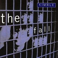 The Fall - Kimble EP + BBC Radio 1 Live In Concert (1993)