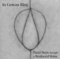 In Gowan Ring - Hazel Steps through a Weathered Home (2002)