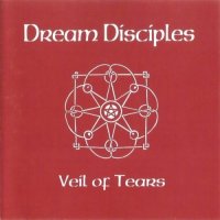 Dream Disciples - Veil Of Tears (1991)