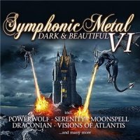 VA - Symphonic Metal - Dark & Beautiful. Vol. VI (2013)