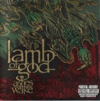 Lamb Of God - Ashes Of The Wake (2004)