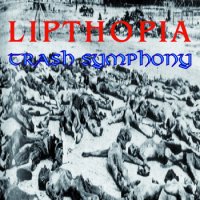 Lipthopia - Thrash Symphony (1996)