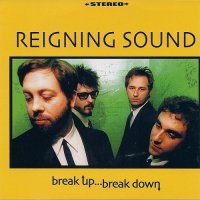 Reigning Sound - Break Up...Break Down (2001)