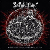 Inquisition - Bloodshed Across The Empyrean Altar Beyond The Celestial Zenith (2016)