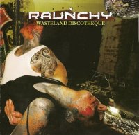 Raunchy - Wasteland Discotheque (2008)  Lossless