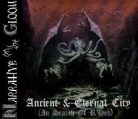 Narrative On The Gloom - Ancient & Eternal City (In Search Of R’lyeh) (2012)