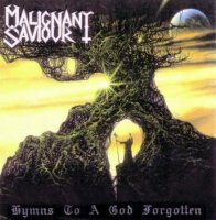 Malignant Saviour - Hymns To A God Forgotten (1997)