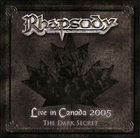 Rhapsody - Live in Canada: The Dark Secret (2005)  Lossless