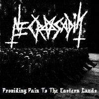 Necrosadik - Providing Pain To The Eastern Lands (Compilation) (2011)