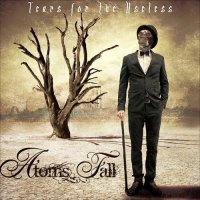 Atoms Fall - Tears For The Useless (2015)