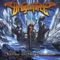 DragonForce - Valley of the Damned (2003)