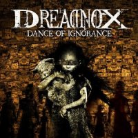 Dreadnox - Dance of Ignorance (2010)