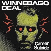 Winnebago Deal - Career Suicide (2010)