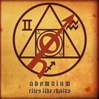 Abomnium - Rites Like Chains (2011)