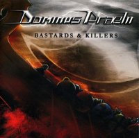 Dominus Praelii - Bastards And Killers (2006)