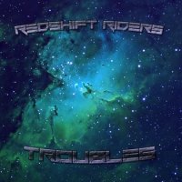 Redshift Riders - Troubles (2014)