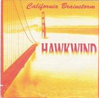 Hawkwind - California Brainstorm (1992)