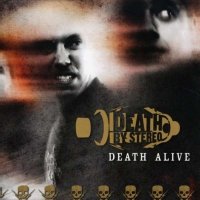 Death By Stereo - Death Alive (2007)