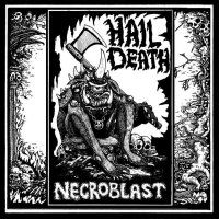 Necroblast - Hail Death (2012)