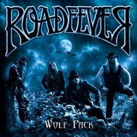 Roadfever - Wolf Pack (2013)