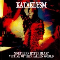 Kataklysm - Northern Hyperblast & Victims Of This Fallen World (2CD Compilation) (2004)