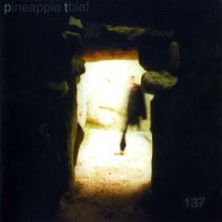 The Pineapple Thief - 137 (2002)