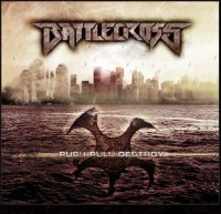 Battlecross - Push Pull Destroy (2010)