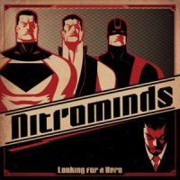 Nitrominds - Looking For A Hero (2011)