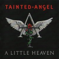 Tainted Angel - A Little Heaven (1992)