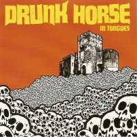 Drunk Horse - In Tongues (2005)