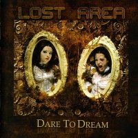 Lost Area - Dare To Dream (2006)