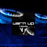 Hexis - Warm Up (2014)