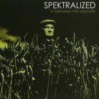 Spektralized - In Between The Opposite (2013)