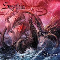 Scythia - … Of Conquest (2014)