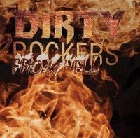 Dirty Rockers - From Hell (2014)