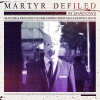 Martyr Defiled - In Shadows (2012)