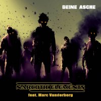 Narcotic Elements Feat. Marc Vanderberg - Deine Asche (2016)