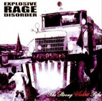 Explosive Rage Disorder - The Strong Violent Type (2004)