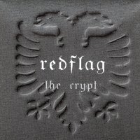 Red Flag - The Crypt (2001)
