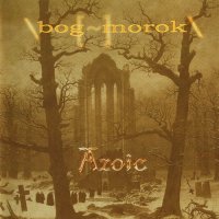 Bog Morok - Azoic (2003)  Lossless