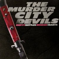 The Murder City Devils - Empty Bottles, Broken Hearts (1998)