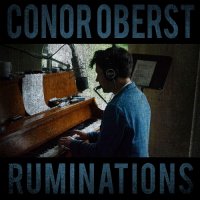 Conor Oberst - Ruminations (2016)  Lossless